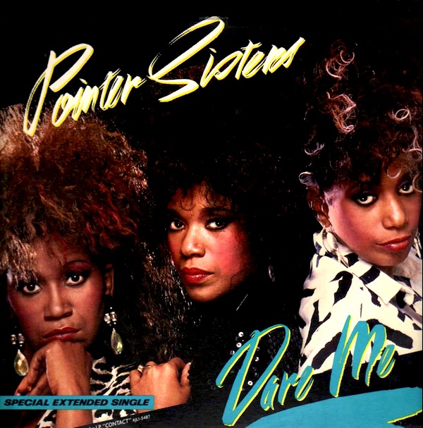 Pointer Sisters - Dare Me